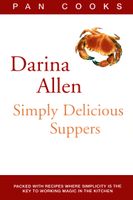 Darina Allen's Simply Delicious Suppers