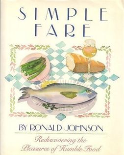 Simple Fare: Rediscovering the Pleasures of Humble Food