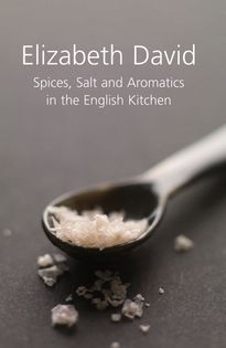 Spices Salt & Aromatics in the English Kitchen