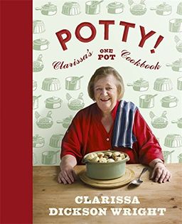 Potty!: Clarissa's One Pot Cookbook