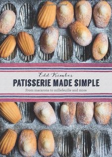 Patisserie Made Simple