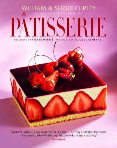 Classic Bavaroise from Patisserie: A Masterclass in Classic and Contemporary Patisserie by William Curley and Suzue Curley