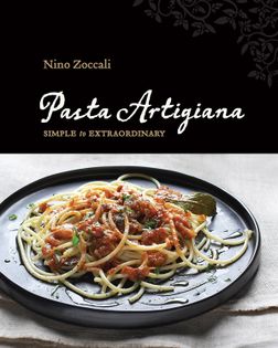 Pasta Artigiana: Simple to Extraordinary
