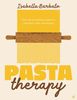 Pasta Therapy: Over 100 nourishing recipes for relaxation, calm and healing