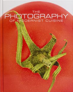 The Photography of Modernist Cuisine