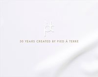 Pied à Terre: Celebrating 30 years