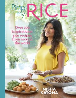 Pimp My Rice: Over 100 inspirational rice recipes from around the world