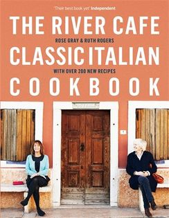 River Café Classic Italian Cookbook