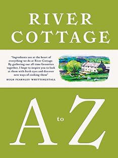 River Cottage A to Z