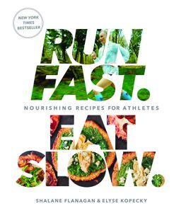 Run Fast. Eat Slow.