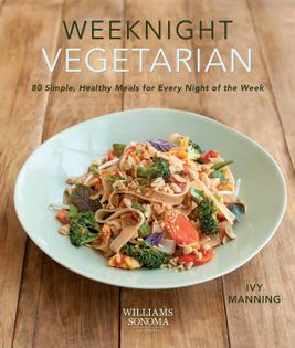 Weeknight Vegetarian: Simple, Healthy Meals for Every Night of the Week (Williams-Sonoma)