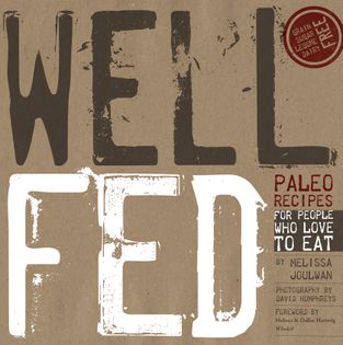 Well Fed: Paleo Recipes for People Who Love to Eat