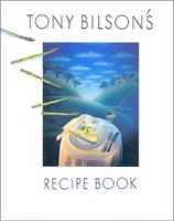 Tony Bilson's Recipe Book