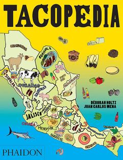 Tacopedia: The Taco Encyclopedia