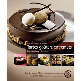 Tartes, Gouters, Entremets