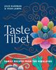 Taste Tibet: Family recipes from the Himalayas