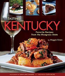 Tasting Kentucky: Favorite Recipes from the Bluegrass State