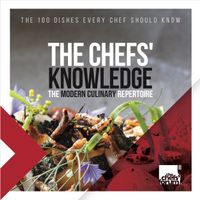 The Chefs' Knowledge: The modern culinary repertoire