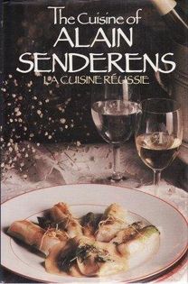 The Cuisine of Alain Senderens