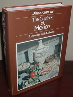 The Cuisines of Mexico