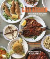 The Gaza Kitchen: A Palestinian Culinary Journey