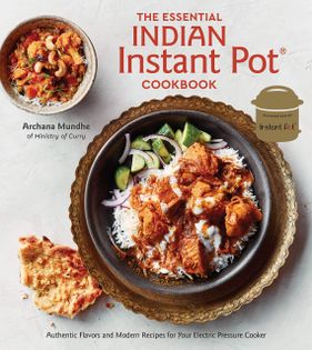 The Essential Instant Pot Indian Cook Book