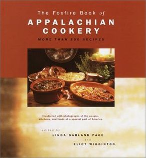 The Foxfire Book of Appalachian Cookery