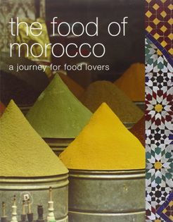 The Food of Morocco: A Journey for Food Lover