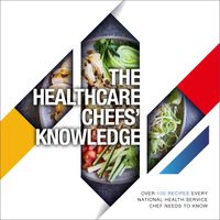 The Healthcare Chef's Knowledge