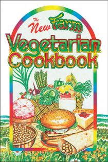 The New Farm Vegetarian Cook Book