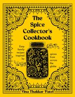 The Spice Collector’s Cookbook