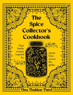 The Spice Collector’s Cookbook