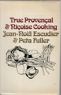 True Provencal & Nicoise Cooking