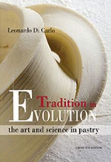 Tradition in Evolution: The Art and Science in Pastry Making