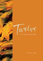 Twelve: A Tuscan Cookbook