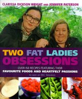 Two Fat Ladies Obsessions