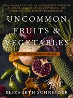 Uncommon Fruits & Vegetables